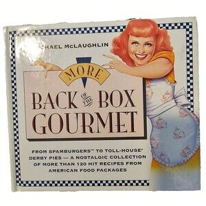 More Back of the Box Gourmet by Michael McLaughlin and Michael McLaughlin (1994,